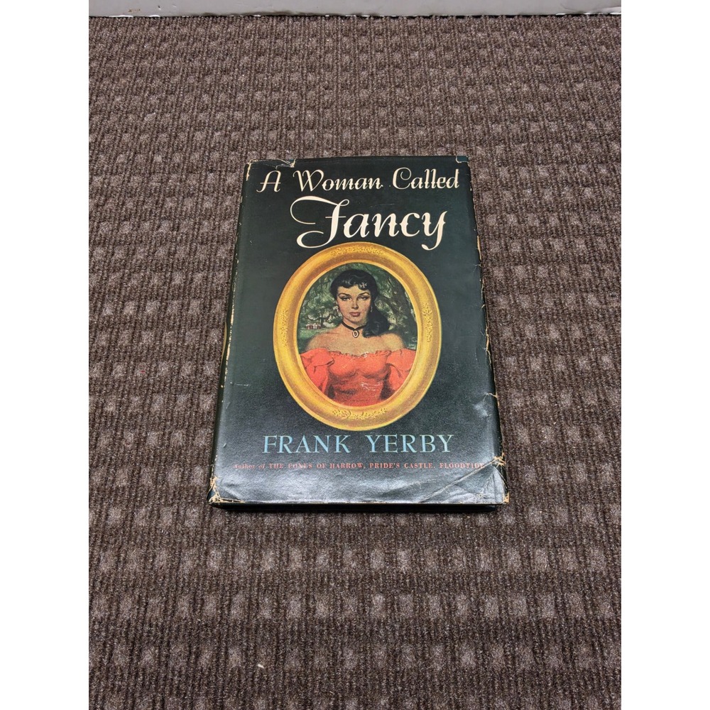 A Woman Called Fancy by Frank Yerby 1951 Hardcover Vintage Book Dial Press
